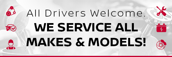 All Drivers Welcome. WE SERVICE ALL MAKES & MODELS!